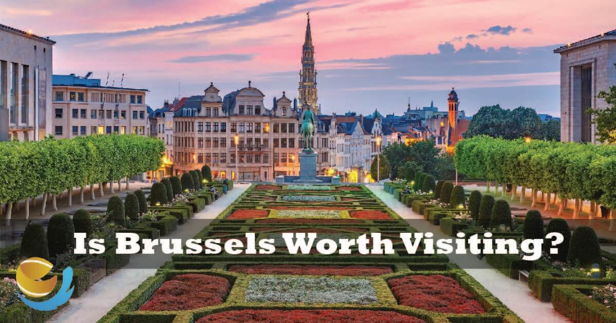 Is Brussels Worth Visiting