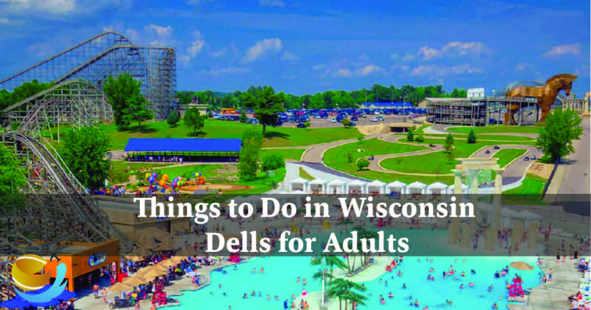 Things to Do in Wisconsin Dells for Adults