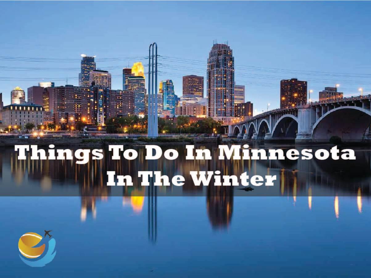 Things To Do In Minnesota In The Winter