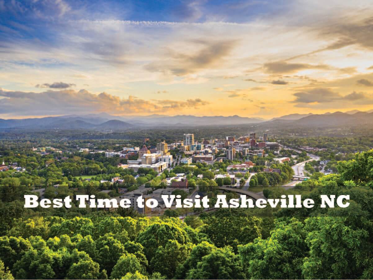 Best Time to Visit Asheville NC