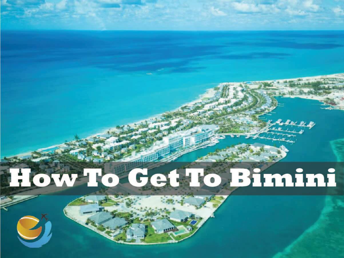 How To Get To Bimini