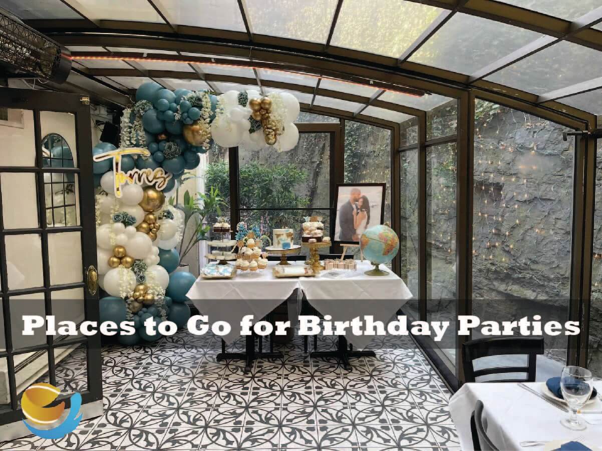 Places to Go for Birthday Parties